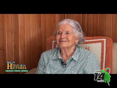Tras las Huellas de la Historia | Alicia Rojas «Doña Lala»